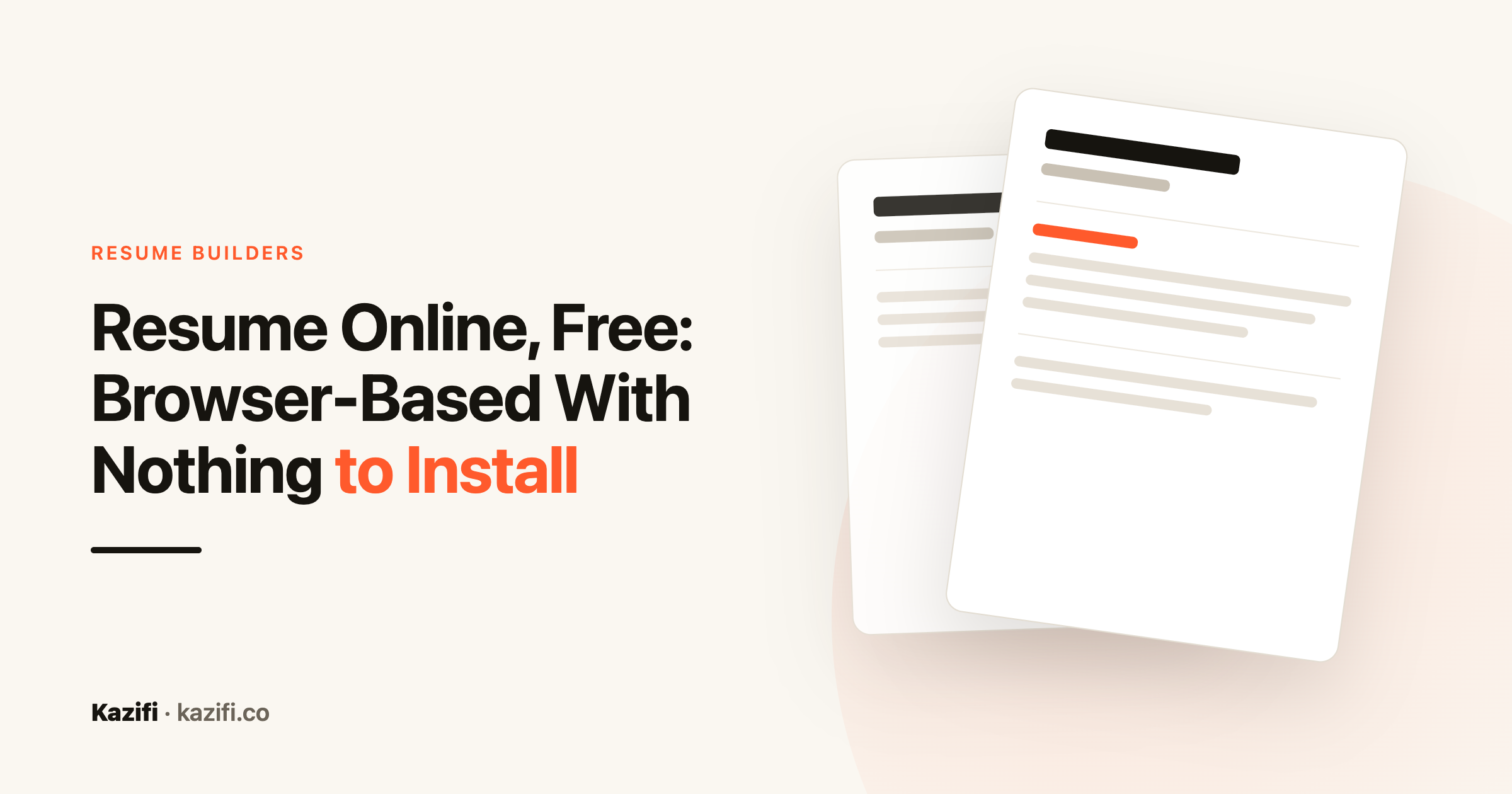 Kazifi guide card: browser-based resume building with nothing to install